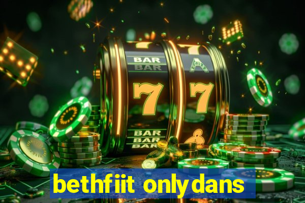 bethfiit onlydans